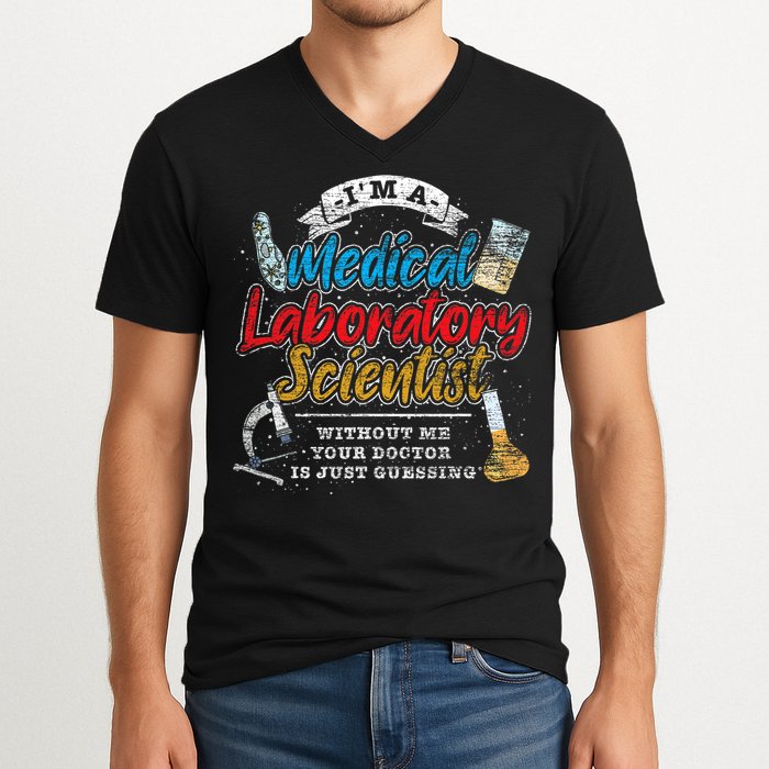 Funny Lab Technologist Medical Laboratory Scientist V-Neck T-Shirt