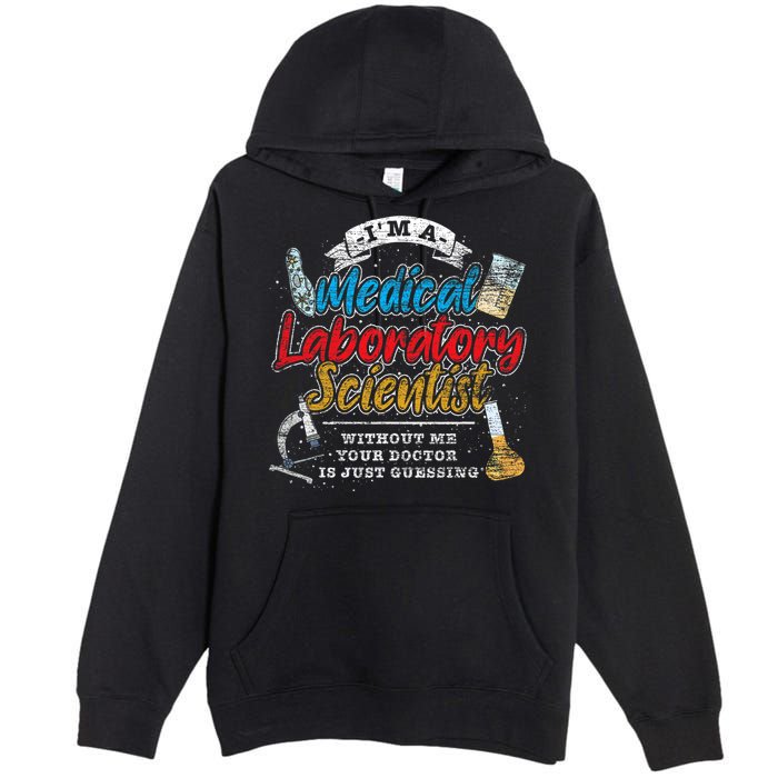 Funny Lab Technologist Medical Laboratory Scientist Premium Pullover Hoodie