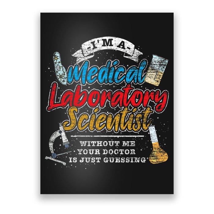 Funny Lab Technologist Medical Laboratory Scientist Poster
