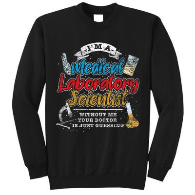 Funny Lab Technologist Medical Laboratory Scientist Tall Sweatshirt