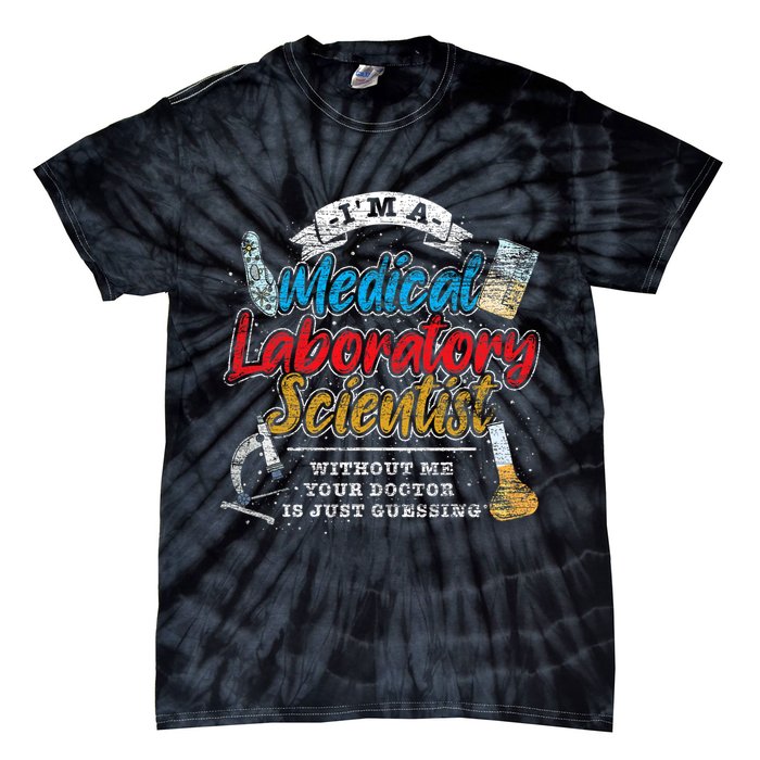 Funny Lab Technologist Medical Laboratory Scientist Tie-Dye T-Shirt