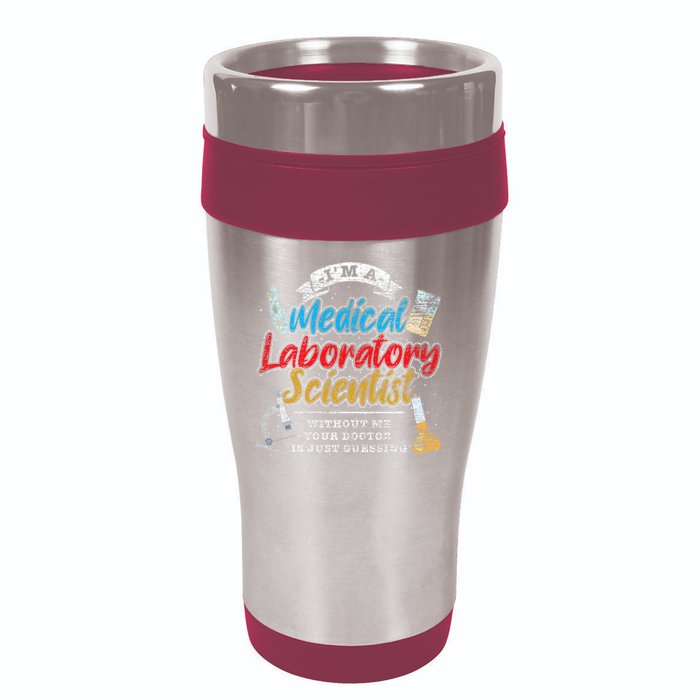 Funny Lab Technologist Medical Laboratory Scientist 16oz Travel Tumbler