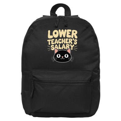 Funny Low Teachers Salary Quote Release Teacher Salary Cat 16 in Basic Backpack