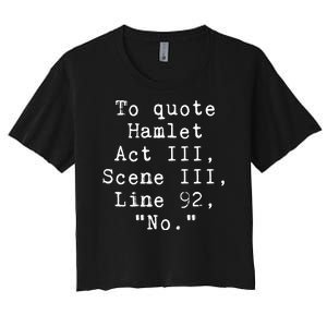 Funny Literary To Quote Hamlet Women's Crop Top Tee