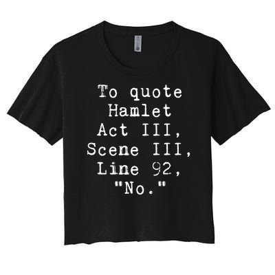 Funny Literary To Quote Hamlet Women's Crop Top Tee