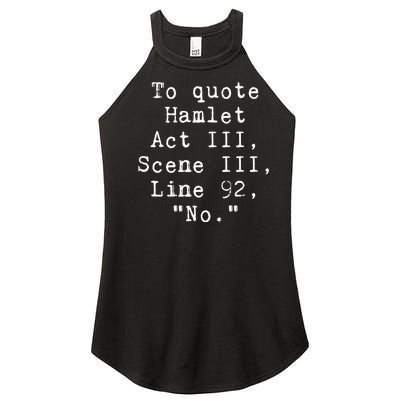 Funny Literary To Quote Hamlet Women’s Perfect Tri Rocker Tank