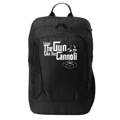 Funny Leave The Gun Take The Cannoli City Backpack