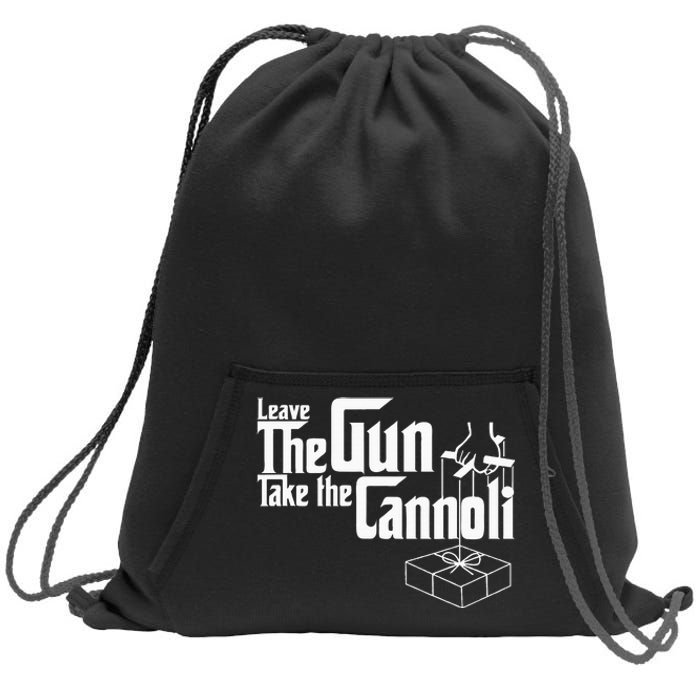 Funny Leave The Gun Take The Cannoli Sweatshirt Cinch Pack Bag