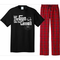 Funny Leave The Gun Take The Cannoli Pajama Set