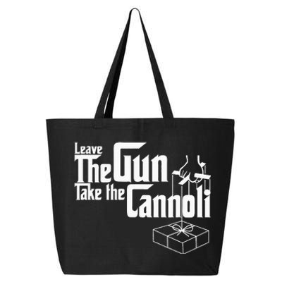 Funny Leave The Gun Take The Cannoli 25L Jumbo Tote