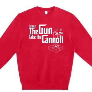 Funny Leave The Gun Take The Cannoli Premium Crewneck Sweatshirt