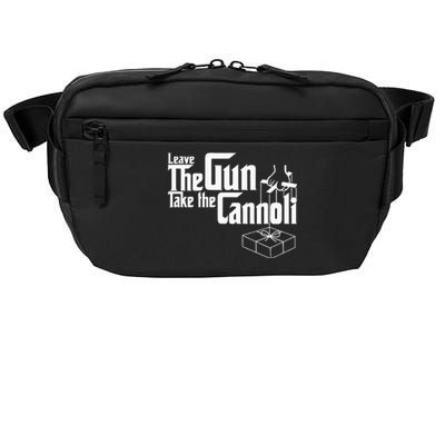 Funny Leave The Gun Take The Cannoli Crossbody Pack