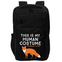 Fox Lover This Is My Hu Costume IM Really A Fox Gift Impact Tech Backpack