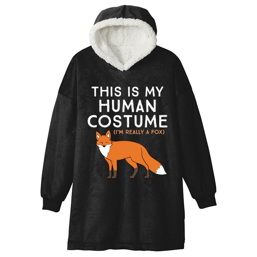 Fox Lover This Is My Hu Costume IM Really A Fox Gift Hooded Wearable Blanket