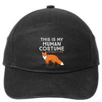 Fox Lover This Is My Hu Costume IM Really A Fox Gift 7-Panel Snapback Hat