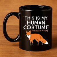 Fox Lover This Is My Hu Costume IM Really A Fox Gift 11oz C Handle Ceramic Mug