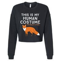 Fox Lover This Is My Hu Costume IM Really A Fox Gift Cropped Pullover Crew