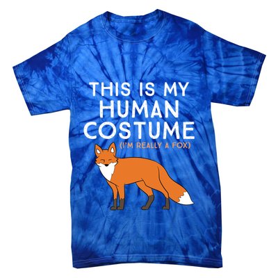 Fox Lover This Is My Hu Costume IM Really A Fox Gift Tie-Dye T-Shirt