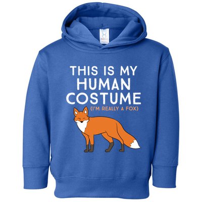 Fox Lover This Is My Hu Costume IM Really A Fox Gift Toddler Hoodie