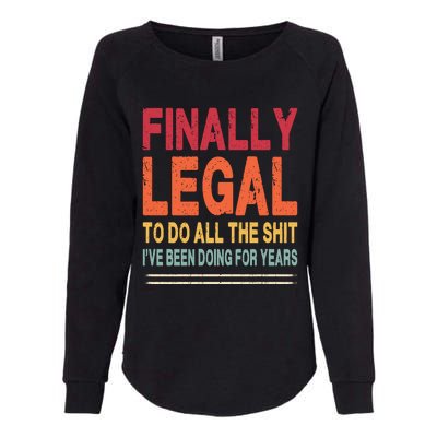 Finally Legal To Do Retro Womens California Wash Sweatshirt