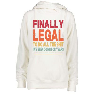 Finally Legal To Do Retro Womens Funnel Neck Pullover Hood