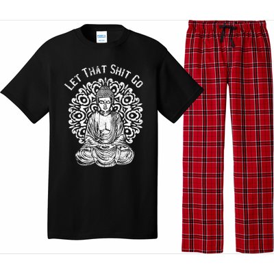 Funny Let That Shit Go Buddha Gift Pajama Set