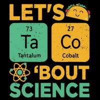 Funny Lets Tacos Bout Scienceshirt Scientist Teacher Impact Tech Backpack