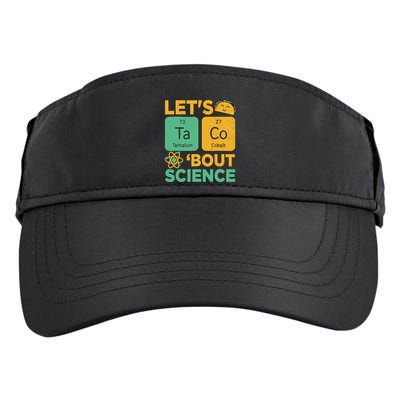 Funny Lets Tacos Bout Scienceshirt Scientist Teacher Adult Drive Performance Visor