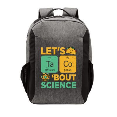 Funny Lets Tacos Bout Scienceshirt Scientist Teacher Vector Backpack