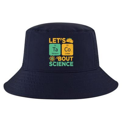 Funny Lets Tacos Bout Scienceshirt Scientist Teacher Cool Comfort Performance Bucket Hat