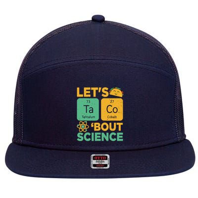 Funny Lets Tacos Bout Scienceshirt Scientist Teacher 7 Panel Mesh Trucker Snapback Hat