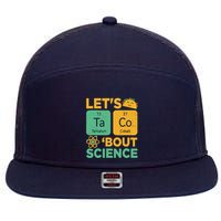 Funny Lets Tacos Bout Scienceshirt Scientist Teacher 7 Panel Mesh Trucker Snapback Hat