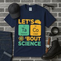 Funny Lets Tacos Bout Scienceshirt Scientist Teacher Tall T-Shirt