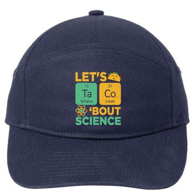 Funny Lets Tacos Bout Scienceshirt Scientist Teacher 7-Panel Snapback Hat
