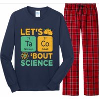 Funny Lets Tacos Bout Scienceshirt Scientist Teacher Long Sleeve Pajama Set