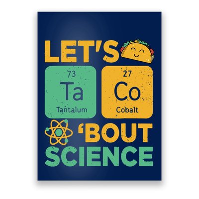 Funny Lets Tacos Bout Scienceshirt Scientist Teacher Poster