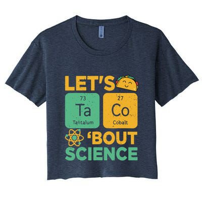 Funny Lets Tacos Bout Scienceshirt Scientist Teacher Crop Top