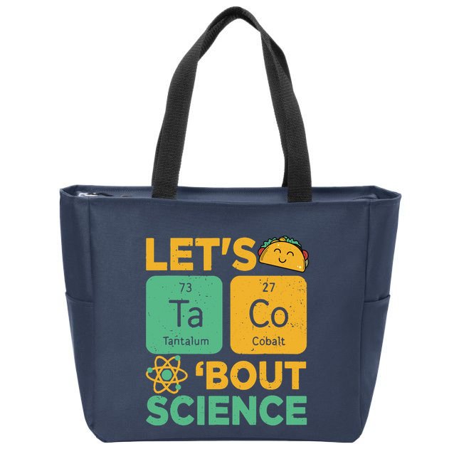 Funny Lets Tacos Bout Scienceshirt Scientist Teacher Zip Tote Bag
