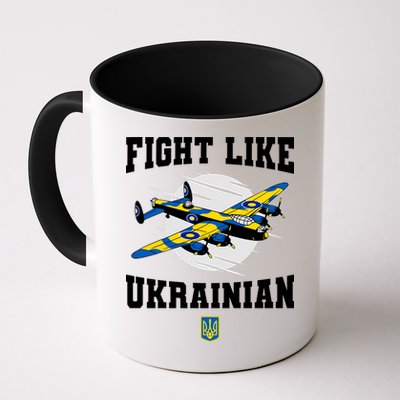 Fight Like Ukrainian I Stand With Ukraine Support Mug