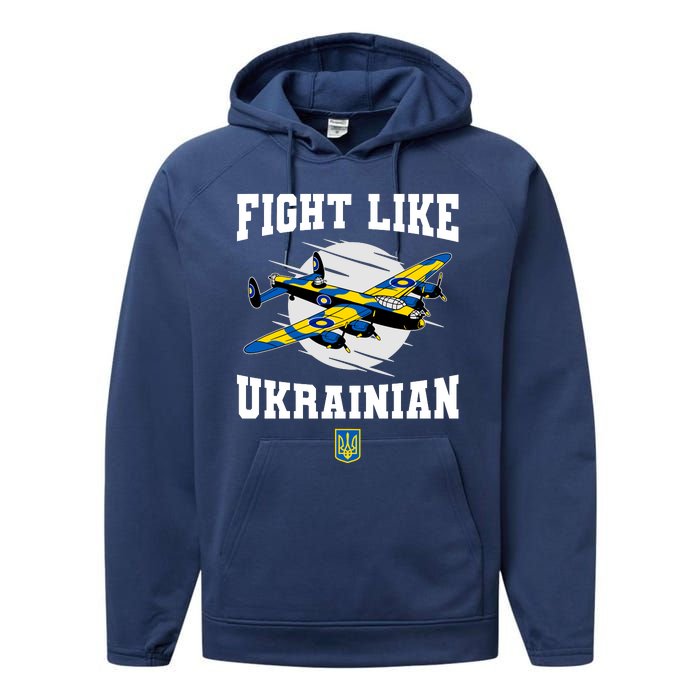 Fight Like Ukrainian I Stand With Ukraine Support Performance Fleece Hoodie