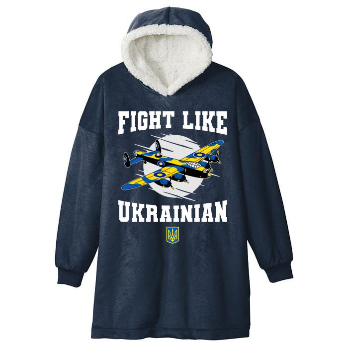 Fight Like Ukrainian I Stand With Ukraine Support Hooded Wearable Blanket