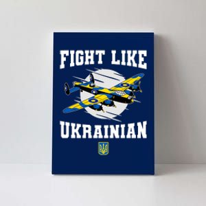 Fight Like Ukrainian I Stand With Ukraine Support Canvas