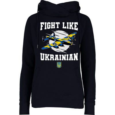 Fight Like Ukrainian I Stand With Ukraine Support Womens Funnel Neck Pullover Hood