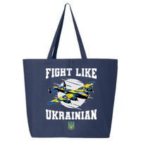 Fight Like Ukrainian I Stand With Ukraine Support 25L Jumbo Tote