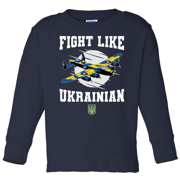 Fight Like Ukrainian I Stand With Ukraine Support Toddler Long Sleeve Shirt