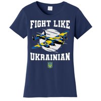 Fight Like Ukrainian I Stand With Ukraine Support Women's T-Shirt