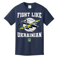 Fight Like Ukrainian I Stand With Ukraine Support Kids T-Shirt