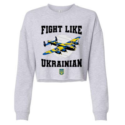 Fight Like Ukrainian I Stand With Ukraine Support Cropped Pullover Crew