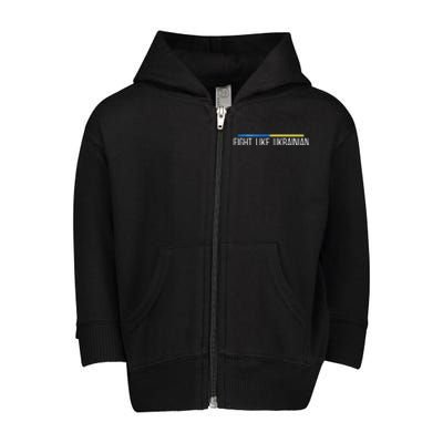 Fight Like Ukrainian Toddler Zip Fleece Hoodie