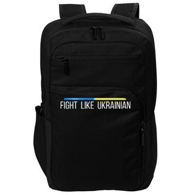 Fight Like Ukrainian Impact Tech Backpack